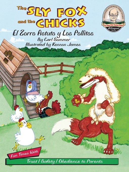 Title details for The Sly Fox and the Chicks / El Zorro Astuto Y Los Pollitos by Carl Sommer - Available
